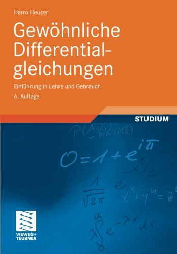  Gewöhnliche Differentialgleichungen: Einführung in Lehre und Gebrauch (Mathematische Leitfäden) (German Edition), 6. Auflage