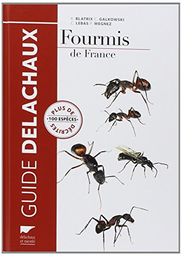 Fourmis de France, de Belgique et du Luxembourg Fourmis de France, de Belgique et du Luxembourg
