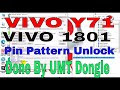 VIVO Y71 VIVO 1801 Pattren Unlock Hard Reset and FRP Unlock Done by umt