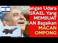Serangan Israel Yang Mempermalukan IRAN