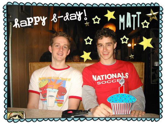 Matt's B-day