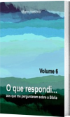 O que respondi - Vol. 6
