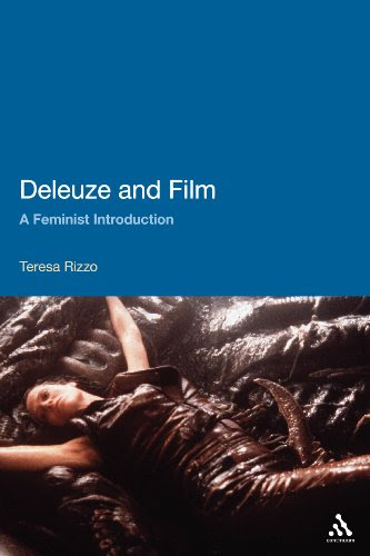 Deleuze and Film: A Feminist Introduction, by Teresa Rizzo