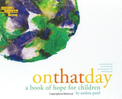 On That Day: A Book of Hope for Children (Reading Rainbow Book)By Andrea Patel On That Day: A Book of Hope for Children (Reading Rainbow Book)By Andrea Patel