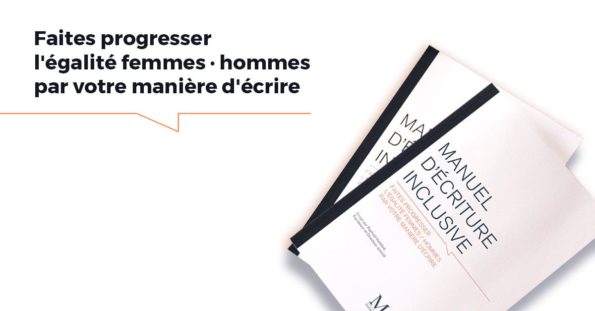 Tout ce qu'il faut savoir sur l'écriture inclusive + manuel téléchargeable