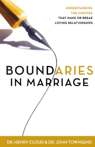 Boundaries in Marriage, by Henry Cloud, John Townsend
