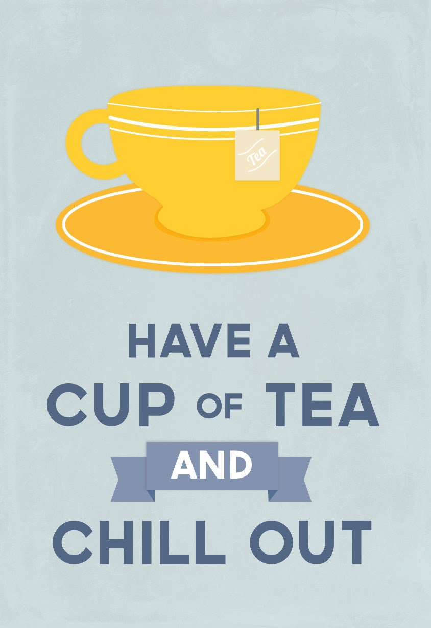 Tea lover, retro kitchen art, modern design, typography, relax, Drink Tea and Chill Out, blue/yellow: 11x14