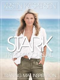 Stark i kropp och själ : träning mat inspiration