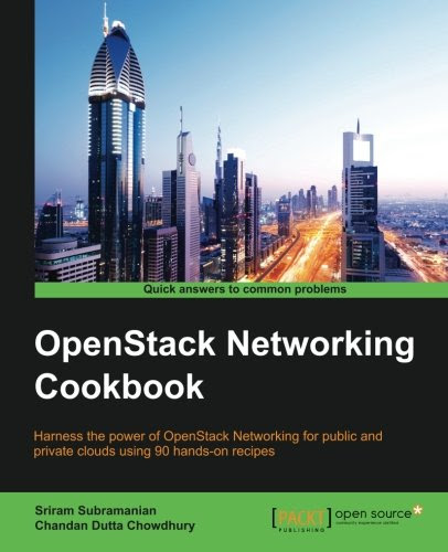 OpenStack Networking Cookbook, by Sriram Subramanian, Chandan Dutta Chowdhury