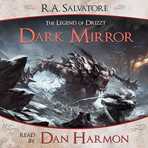 Dark Mirror: A Tale from The Legend of Drizzt, by R. A. Salvatore