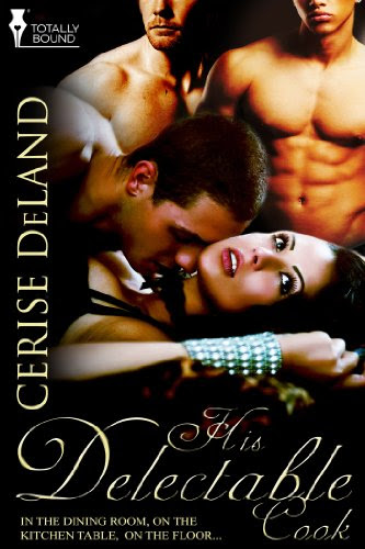 His Delectable Cook, by Cerise DeLand