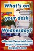 FREE AUTHOR PROMO: What's on your desk Wednesday?