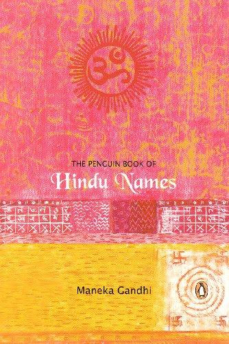 Penguin Book of Hindu Names, by Maneka Gandhi