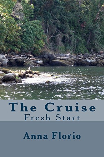The Cruise: A Second Chance at Love, by Anna Florio