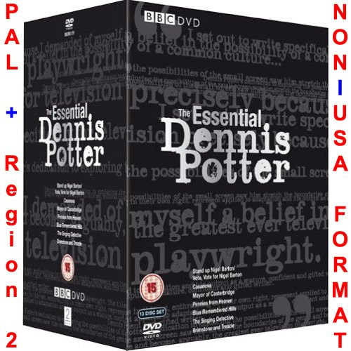 The Essential Dennis Potter Collection [NON-U.S.A. FORMAT: PAL Region 2 U.K. Import] Singing Detective/Pennies From Heaven/Casanova/Brimstone & Treacle/Vote Vote Vote For Nigel Barton/Stand Up Nigel Barton/Blue Remembered Hills/Mayor Of Casterbridge On Sale