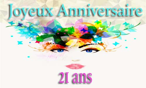 Carte Anniversaire Femme 21 Ans Colorhead