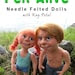 Needle Felted Dolls Kit with Video Intsructions on DVD