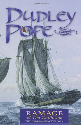 Ramage & the Guillotine (The Lord Ramage Novels), by Dudley Pope