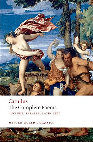 The Poems of Catullus (Oxford World's Classics), by Catullus