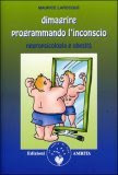 Dimagrire Programmando l’Inconscio