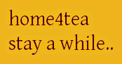 home4tea
stay a while..