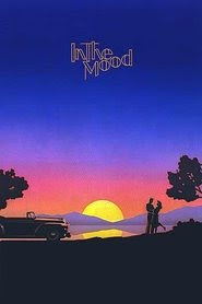 In the Mood 1987 Streaming VF Gratuit