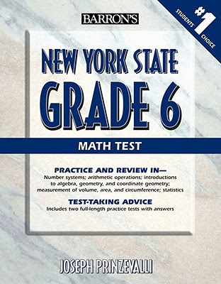 New York State Grade 6 Math Test book by Joseph Prinzevalli  1 available editions  Alibris Books