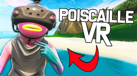 poiscaille vr domine cette partie sur fortnite youtube