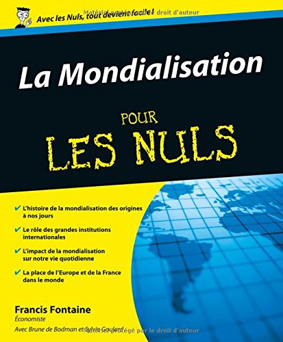 La Mondialisation pour les nuls (French Edition)