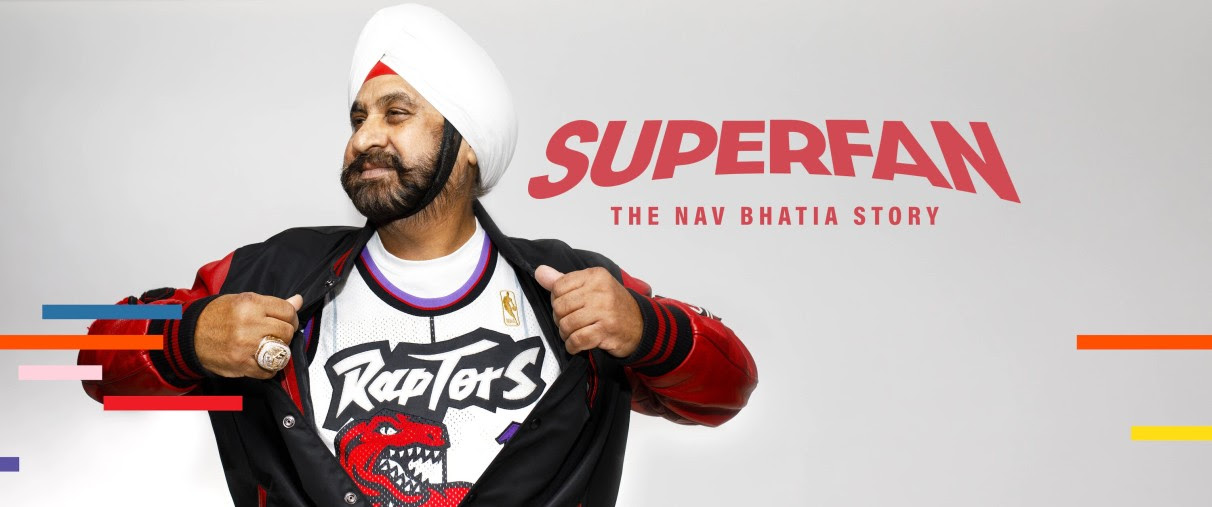 Image description: Nav Bhatia, a man with a beard and turban, stands holding a jacket open to reveal a Toronto Raptors jersey. Text reads: Superfan, The Nav Bhatia story