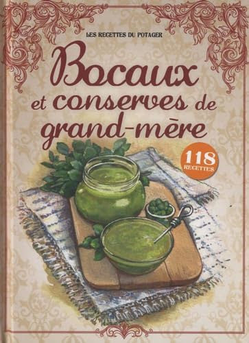 Bocaux Et Conserves De Grand Mère Almouggarcom Sandrine - 