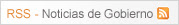 RSS Noticias del Gobierno