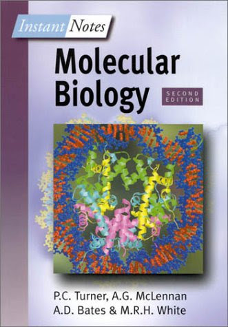 Instant Notes in Molecular Biology (Instant Notes (Taylor & Francis)), by P. C. Turner, A. G. McLennan, A. D. Bates