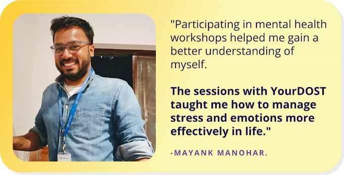 Mayank’s Journey of Self-Awareness and Growth With YourDOST