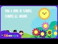 Sing a Song of Flowers Song Lyrics for Kids | Nursery Rhymes | Best Kids Songs