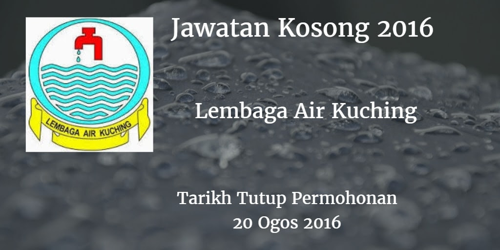 Jawatan Kosong Lembaga Air Kuching 20 Ogos 2016
