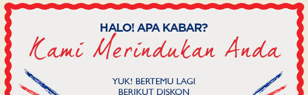 Halo! Apa Kabar? Kami Merindukan Anda