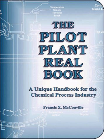The Pilot Plant Real Book, by Francis X. McConville
