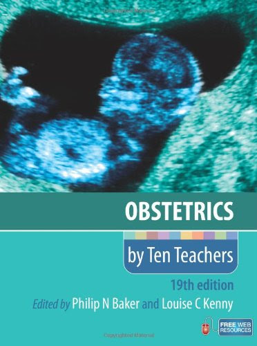 Obstetrics by Ten Teachers, 19th EditionFrom CRC Press