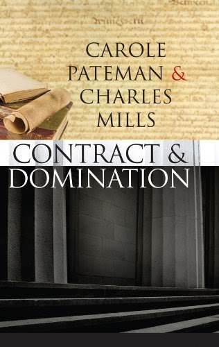 The Contract and Domination by Pateman, Carole, Mills, Charles (2007) PaperbackFrom Polity