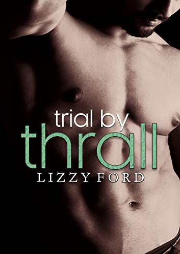 Trial by Thrall (Trial Series Book 2)By Lizzy Ford
