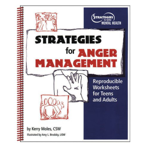 Strategies For Anger Management: Reproducible Worksheets For Teens And Adults, by Kerry Moles