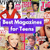 15 Best Magazines for Teens: Top Picks for Every Interest