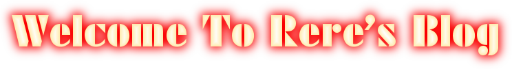 Welcome To Rere's blog