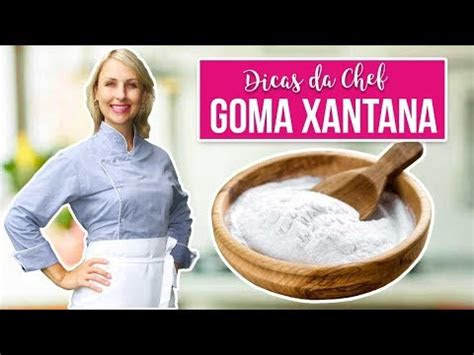 goma xantana como usar sem erros dica da chef youtube