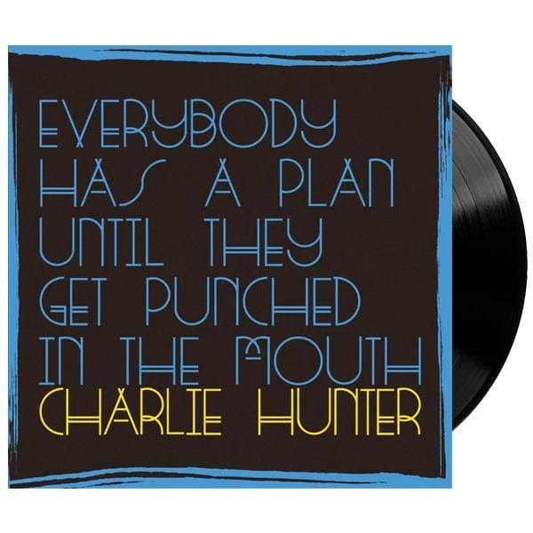 Everybody Has A Plan Until They Get Punched In The Mouth Vinyl Groundup Official Online Store Europe