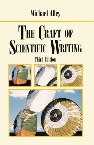 The Craft of Scientific Writing, 3rd Edition, by Michael Alley