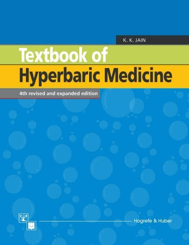 Textbook of Hyperbaric Medicine, by K. K. Jain