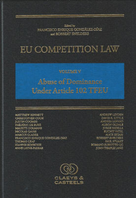 EU Competition Law Volume V Abuse Of Dominance Under Article 102 TFEU