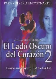 El lado oscuro del corazón 2 (2001) - FilmAffinity
